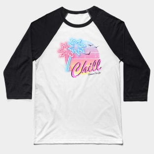 Chill Baseball T-Shirt